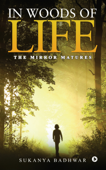 In Woods of Life : The Mirror Matures