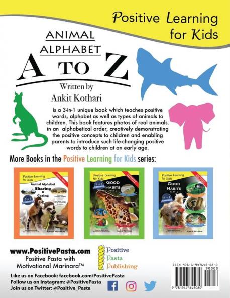 Animal Alphabet A to Z: 3-in-1 book teaching children Positive Words Alphabet and Animals (Positive Learning for Kids)