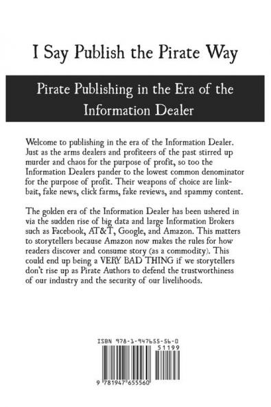 I Say Publish the Pirate Way: Pirate Publishing in the Era of the Information Dealer