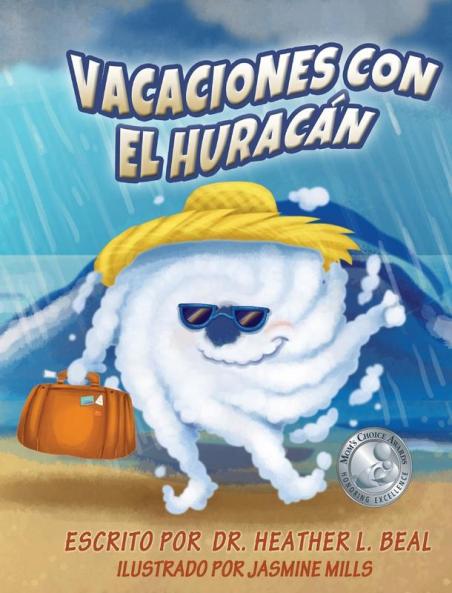 Vacaciones Con El Huracán: Un Libro De Preparación Sobre Huracanes (Spanish Edition)