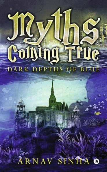 Myths Coming True : Dark Depths of Blue