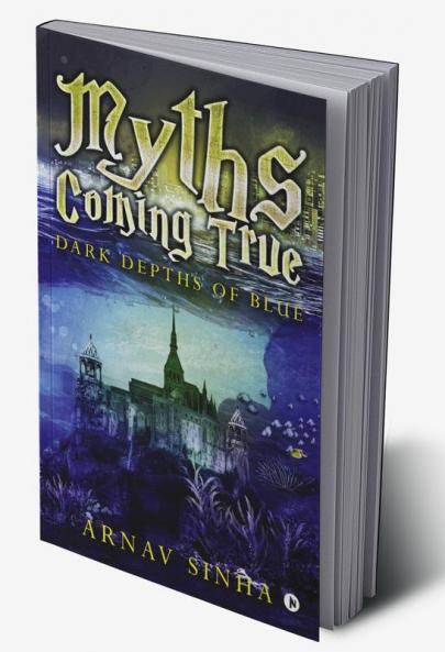 Myths Coming True : Dark Depths of Blue