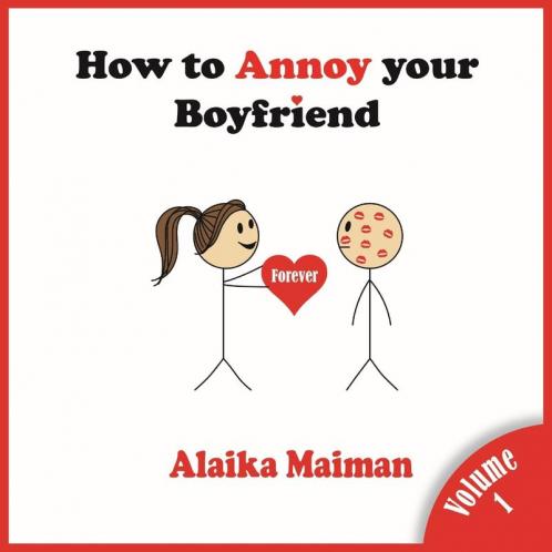 How to Annoy your Boyfriend: Forever: 1