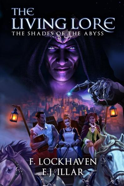 The Living Lore: The Shades of the Abyss: 1