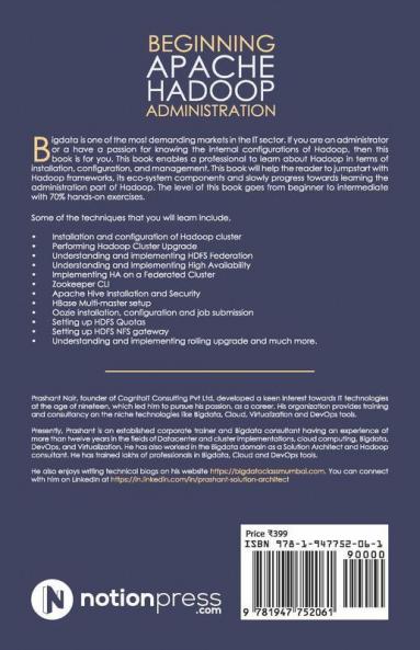 Beginning Apache Hadoop Administration : The First Step Towards Hadoop Administration And Management