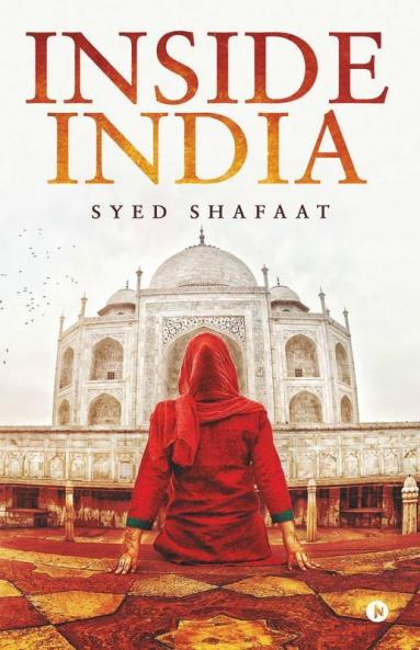 Inside India: My Way To Reach Humanity