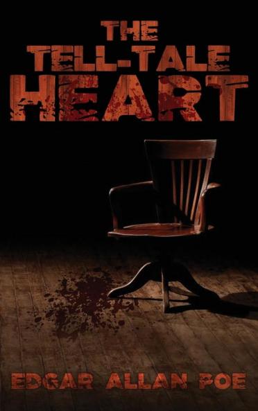 The Tell-Tale Heart: The Best of Edgar Allan Poe