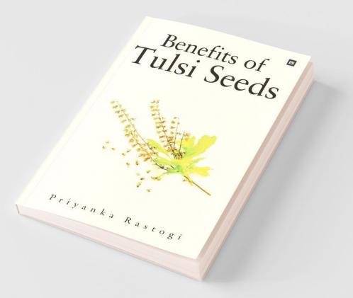 Benefits Of Tulsi Seeds