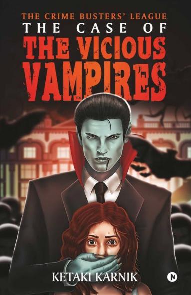The Case Of The Vicious Vampires