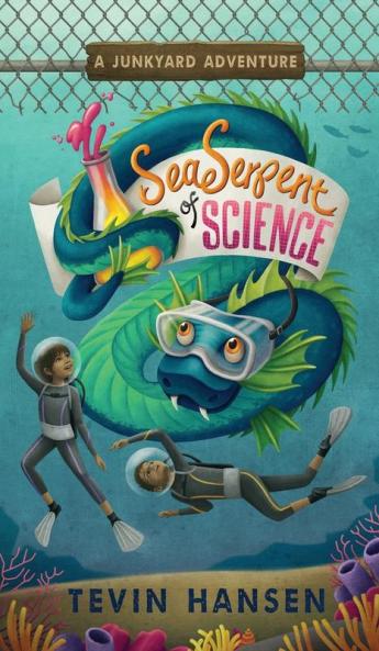 Sea Serpent of Science: 2 (Junkyard Adventures)