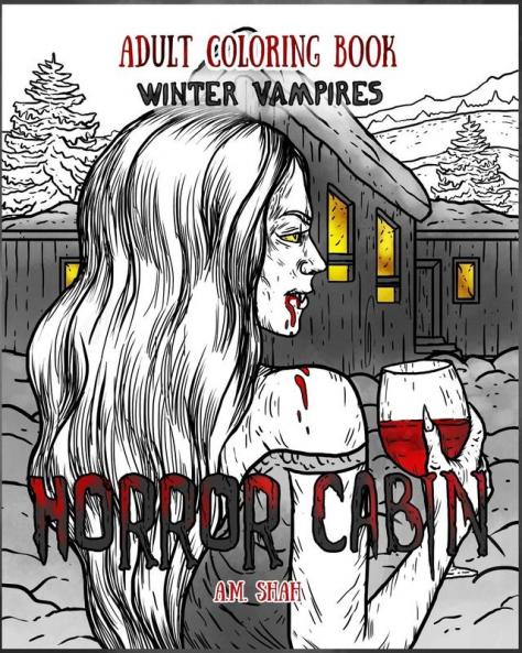Adult Coloring Book Horror Cabin: Winter Vampires: 2
