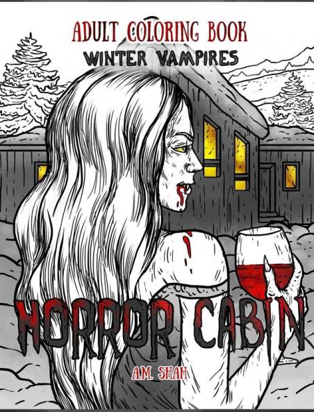 Adult Coloring Book Horror Cabin: Winter Vampires: 2