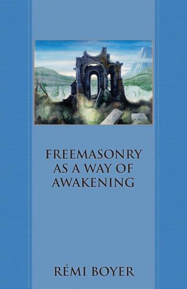 Freemasonry as a Way of Awakening
