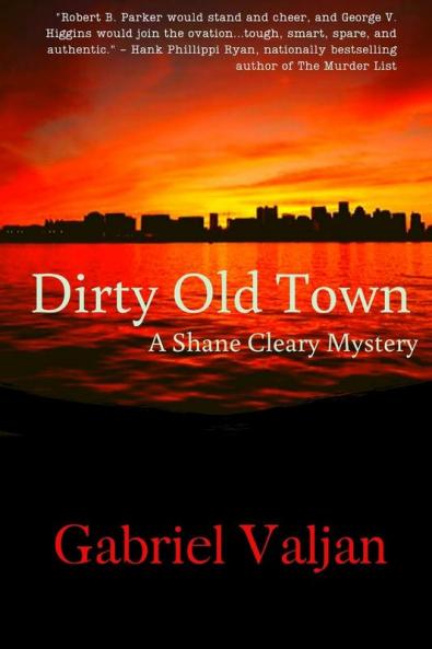 Dirty Old Town: A Shane Cleary Mystery: 1