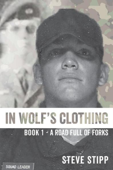 In Wolf's Clothing: : Book 1 - A Road Full of Forks
