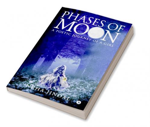 Phases of Moon : A poetic journey of a girl