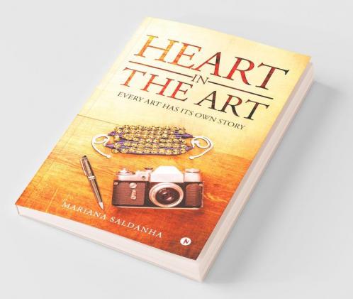 Heart In The Art : Every Art Has Its Own Story