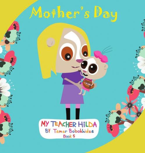 Mother's Day: 5 (My Teacher Hilda)