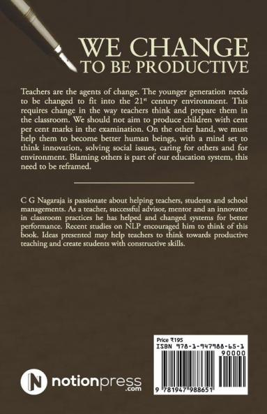 We Change To Be Productive : Teacher Creative Artist