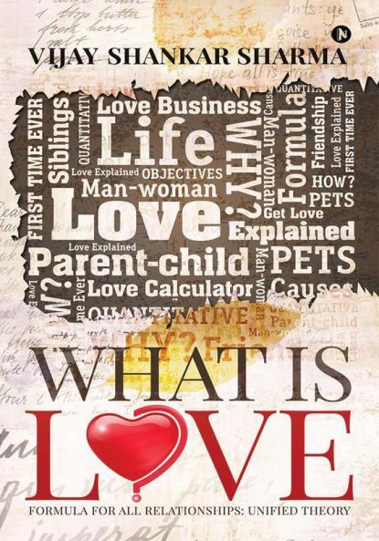 What is Love? : Love Formula for All Relationships