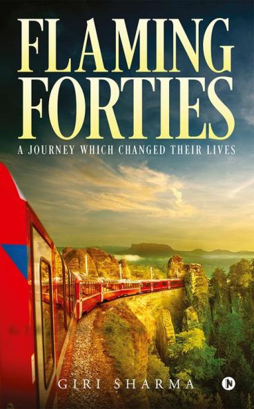 Flaming Forties : A Journey Which Changed Their Lives