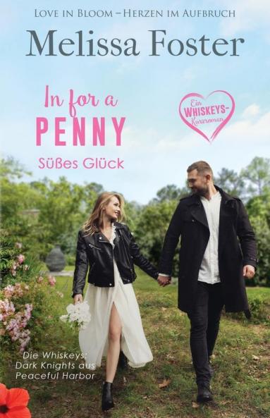 In For A Penny – Süßes Glück (Die Whiskeys: Dark Knights Aus Peaceful Harbor 8) (German Edition)