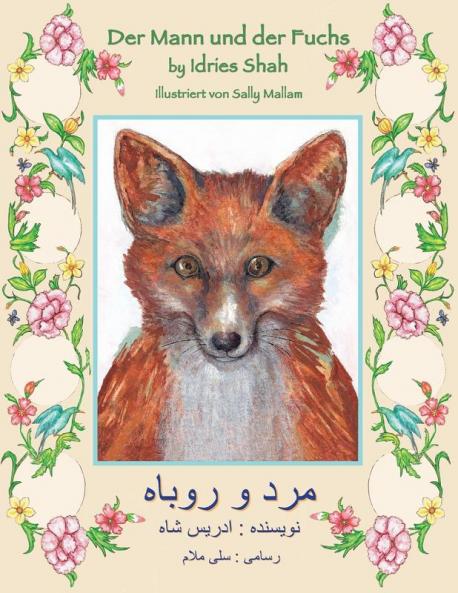 Der Mann und der Fuchs: Zweisprachige Ausgabe Deutsch-Dari (Lehrgeschichten)