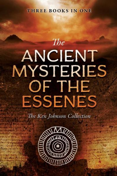 Ancient Mysteries of the Essenes