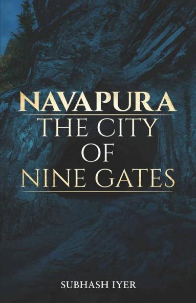 Navapura – The City Of Nine Gates
