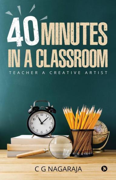 40 Minutes In A Classroom: Teacher A Creative Artist