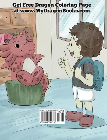 Train Your Dragon To Be Responsible: Teach Your Dragon About Responsibility. A Cute Children Story To Teach Kids How to Take Responsibility For The Choices They Make.: 12 (My Dragon Books)