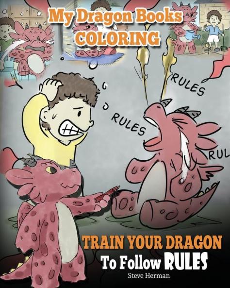 My Dragon Books Coloring - Train Your Dragon To Follow Rules: Children Coloring Activity Book With Fun Cute And Easy Dragon Coloring Pages.: 11