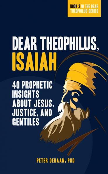 Dear Theophilus Isaiah