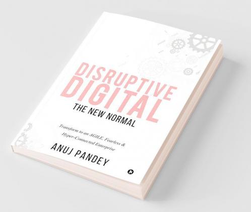 Disruptive Digital: The New Normal