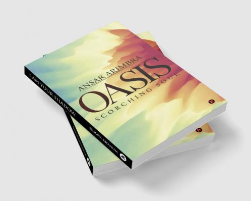 Oasis : Scorching Soul