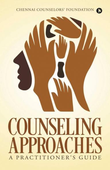 Counseling Approaches A Practitioner’S Guide