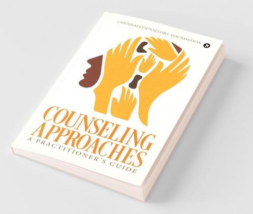 Counseling Approaches A Practitioner’S Guide