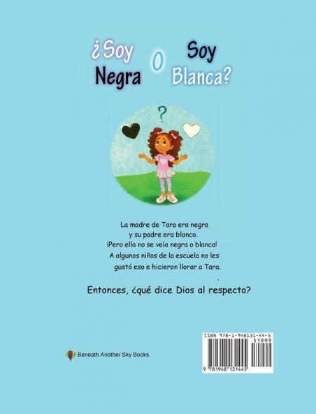 ¿Soy Negra o Soy Blanca?
