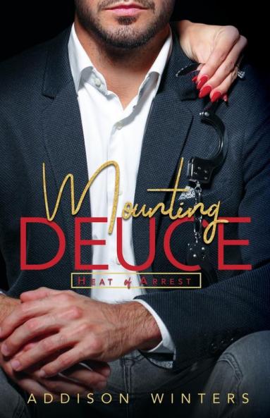 Mounting Deuce: Heat of Arrest: 1 (The Heat of Arrest)