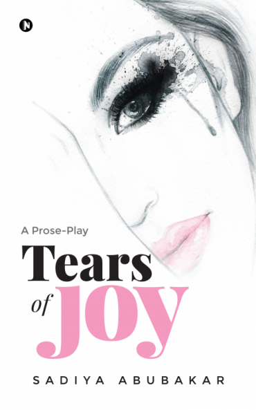Tears of Joy : A Prose-Play