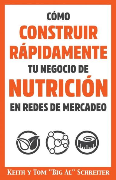Cómo Construir Rápidamente tu Negocio de Nutrición en Redes de Mercadeo