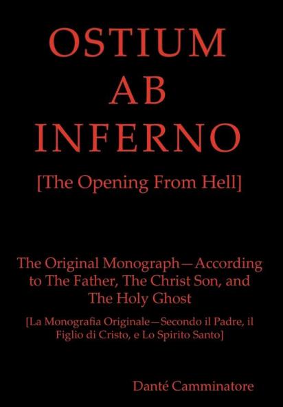 OSTIUM AB INFERNO [The Opening From Hell]: The Original Monograph - According to the Father The Christ Son and The Holy Ghost: 666 (Meekraker)