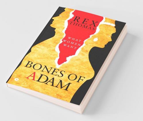 Bones Of Adam: What Women Want