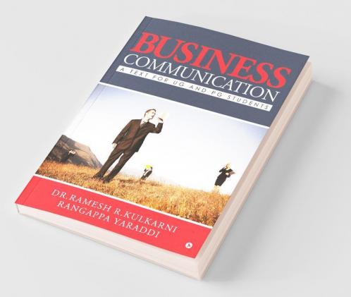Business Communication : A Text For Ug And Pg Students