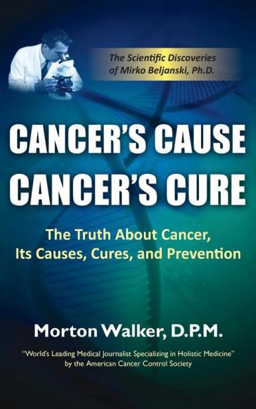 Cancer's Cause Cancer's Cure