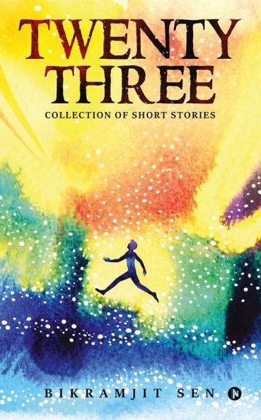 Twenty Three : Collection of short stories