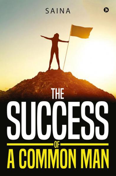 The success of a common man