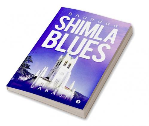 Shimla Blues : Bhundaa