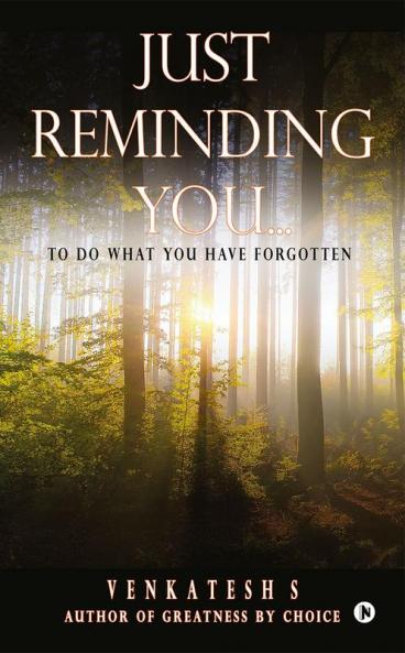 Just Reminding You… : To Do What You Have Forgotten