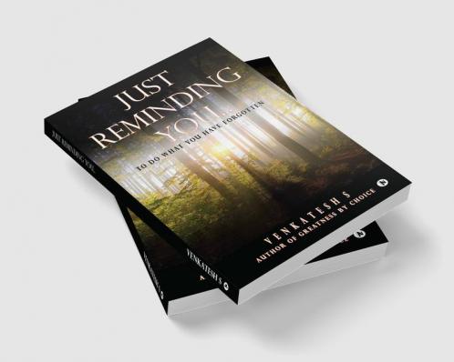Just Reminding You… : To Do What You Have Forgotten